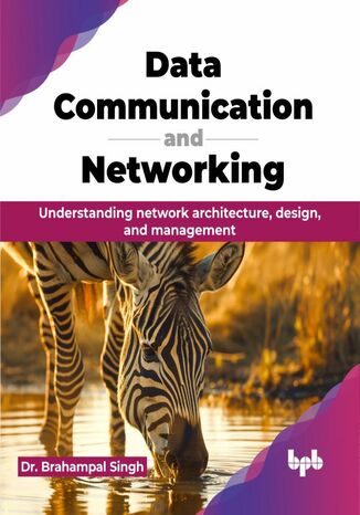 Data Communication and Networking Dr. Brahampal Singh - okadka audiobooks CD