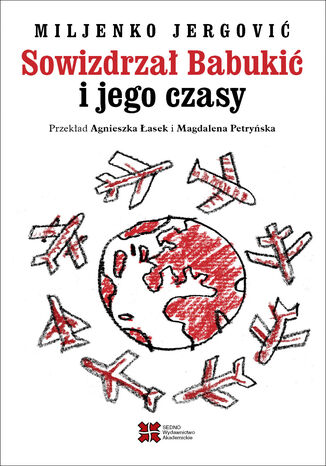 Sowizdrza Babuki i jego czasy Miljenko Jergovi - okadka audiobooks CD