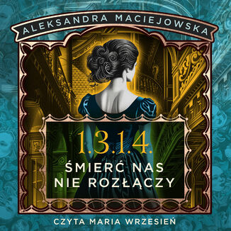 1.3.1.4. mier nas nie rozczy Aleksandra Maciejowska - okadka audiobooka MP3