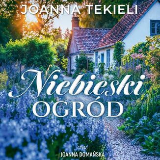 Niebieski ogrd Joanna Tekieli - okadka audiobooka MP3