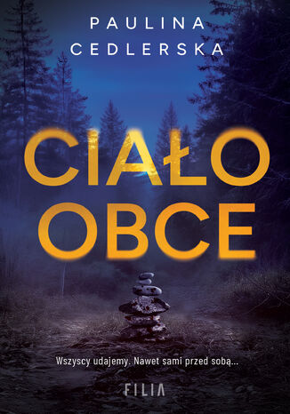 Ciało obce Paulina Cedlerska Ciało obce Paulina Cedlerska