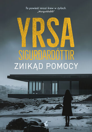 Znikąd pomocy. Czarny lód. Tom 1 Yrsa Sigurdardóttir