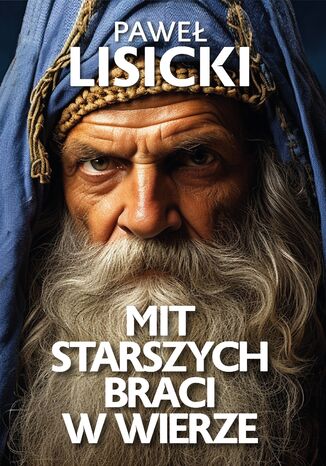 Mit starszych braci w wierze Pawe Lisicki - okadka audiobooks CD