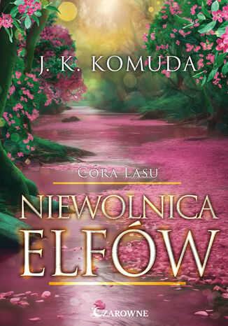 Cra lasu (Tom 3). Niewolnica elfw J. K. Komuda - okadka audiobooks CD