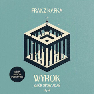 Wyrok. Zbir opowiada Franz Kafka - okadka ebooka