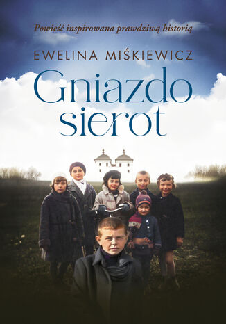 Gniazdo sierot Ewelina Mikiewicz - okadka audiobooks CD