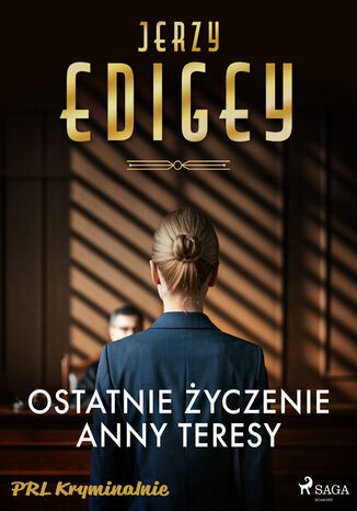 Ostatnie yczenie Anny Teresy Jerzy Edigey - okadka ebooka