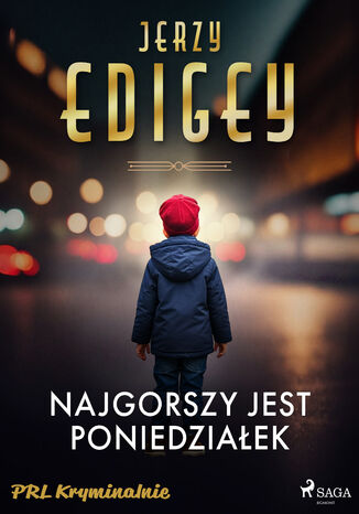 Najgorszy jest poniedziaek Jerzy Edigey - okadka audiobooks CD