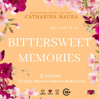 Bittersweet Memories. Off-Limits. Tom 4 Catharina Maura - okadka audiobooka MP3