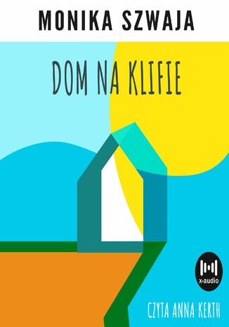 Dom na klifie Monika Szwaja - okadka ebooka