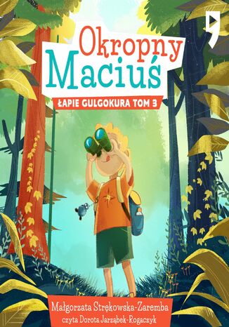 Okropny Maciu apie gulgokura. Tom 3 Magorzata Strkowska-Zaremba - okadka audiobooks CD