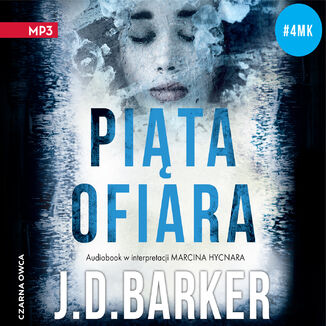 Trylogia 4MK (tom 2). Pita ofiara J.D. Barker - okadka audiobooka MP3