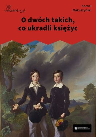 O dwch takich, co ukradli ksiyc Kornel Makuszyski - okadka audiobooks CD