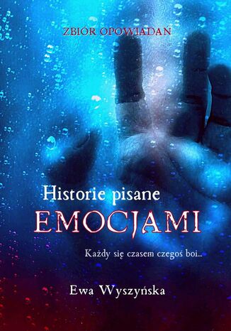 Historie pisane emocjami Ewa Wyszyska - okadka audiobooks CD