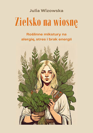 Zielsko na wiosn Julia Wizowska - okadka ebooka