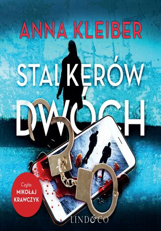 Stalkerów dwóch. Tom 2. Komedia zagadek Anna Kleiber
