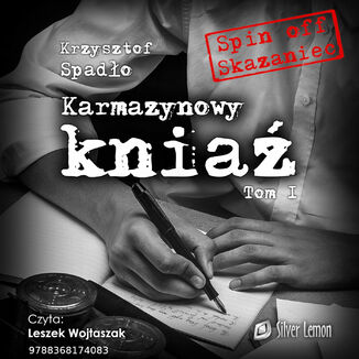 Karmazynowy kniaź tom I Za wolność naszą i waszą