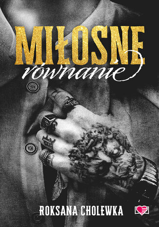 Miłosne równanie Roksana Cholewka Miłosne równanie Roksana Cholewka