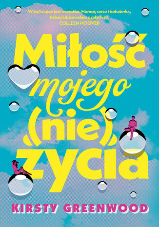 Miłość mojego (nie)życia Kirsty Greenwood Miłość mojego (nie)życia Kirsty Greenwood