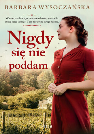 Nigdy się nie poddam Barbara Wysoczańska