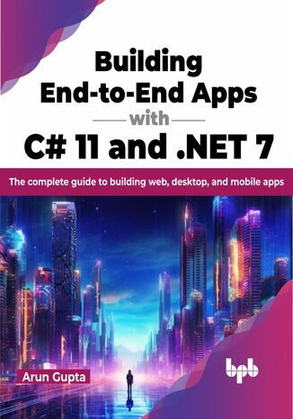 Okładka: Building End-to-End Apps with C# 11 and .NET 7