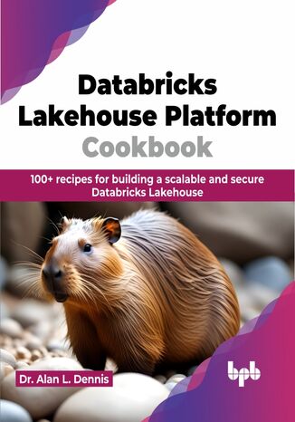 Okładka: Databricks Lakehouse Platform Cookbook