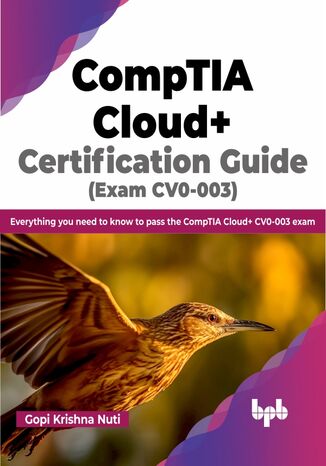 Okładka: CompTIA Cloud+ Certification Guide (Exam CV0-003)