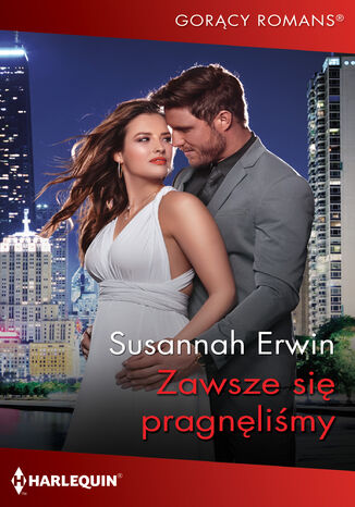 Zawsze się pragnęliśmy Susannah Erwin