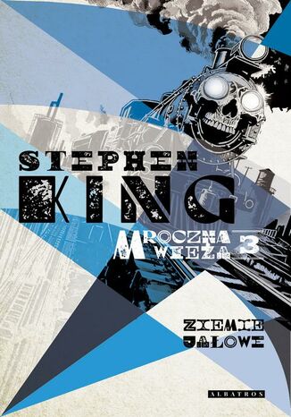 MROCZNA WIEŻA III: ZIEMIE JAŁOWE Stephen King MROCZNA WIEŻA III: ZIEMIE JAŁOWE Stephen King