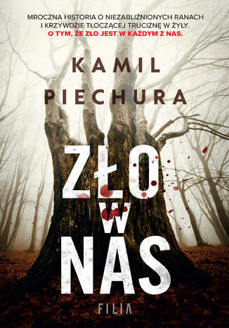 Zło w nas Kamil Piechura