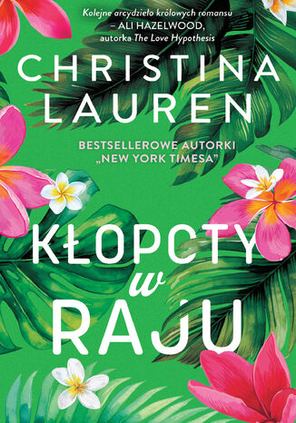 Kłopoty w raju Christina Lauren Kłopoty w raju Christina Lauren