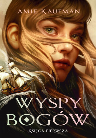 Wyspy Bogów. Księga I Amie Kaufman Wyspy Bogów. Księga I Amie Kaufman