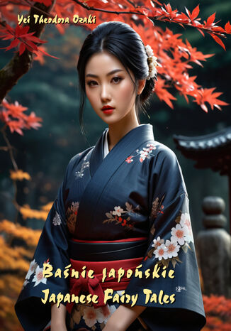 Baśnie japońskie. Japanese Fairy Tales