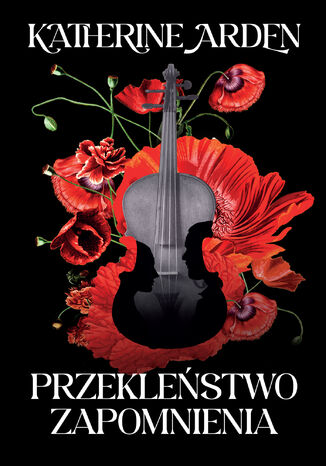 Przekleństwo zapomnienia Katherine Arden Przekleństwo zapomnienia Katherine Arden