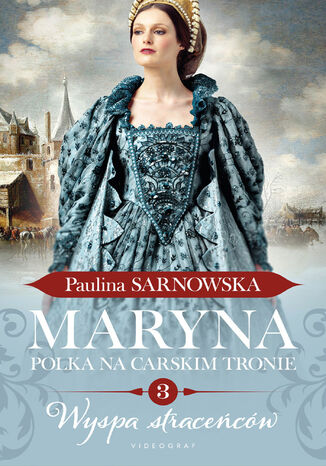 Maryna. Polka na carskim tronie cz.3 Wyspa straceńców