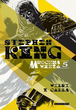Mroczna Wieża V Wilki z Calla (barwione krawędzie) Stephen King Mroczna Wieża V Wilki z Calla (barwione krawędzie) Stephen King
