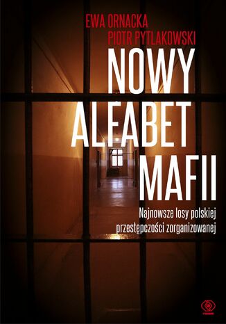 Nowy alfabet mafii Ewa Ornacka, Piotr Pytlakowski - okładka audiobooka MP3