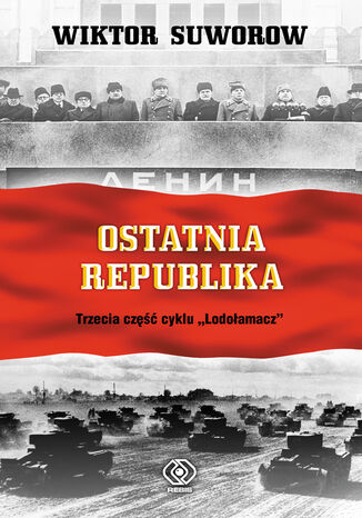 Lodoamacz (#3). Ostatnia republika Wiktor Suworow - okadka audiobooks CD