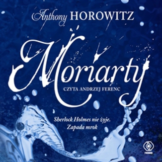 Moriarty Anthony Horowitz - okładka audiobooka MP3