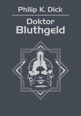 Doktor Bluthgeld Philip K. Dick - okadka ebooka