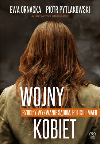 Wojny kobiet Ewa Ornacka, Piotr Pytlakowski - okładka audiobooka MP3