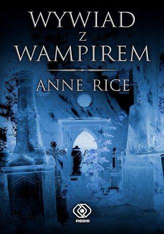 Wywiad z wampirem Anne Rice - okadka ebooka