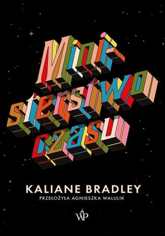 Ministerstwo czasu Kaliane Bradley Ministerstwo czasu Kaliane Bradley