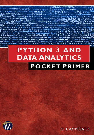 Python 3 and Data Analytics Pocket Primer. A Quick Guide to NumPy, Pandas, and Data Visualization