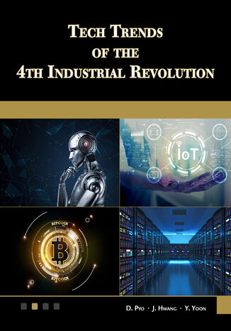 Tech Trends of the 4th Industrial Revolution. Navigating the Future of Technology in Business