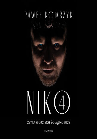 Niko. Tom 4 Paweł Kolarzyk Niko. Tom 4 Paweł Kolarzyk