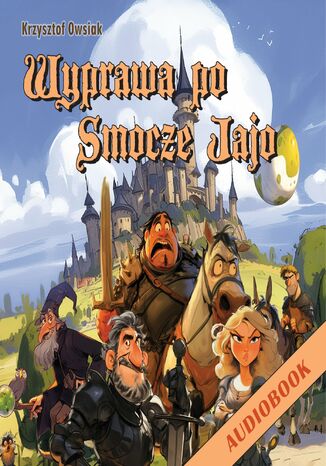 Wyprawa po Smocze Jajo Krzysztof Owsiak
