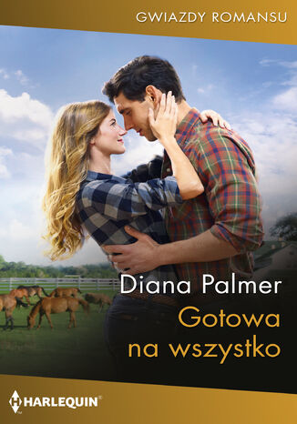Gotowa na wszystko Diana Palmer Gotowa na wszystko Diana Palmer