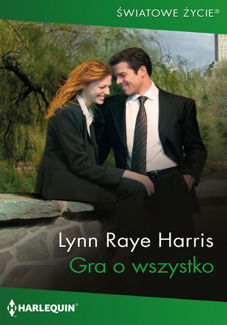 Gra o wszystko Lynn Raye Harris Gra o wszystko Lynn Raye Harris