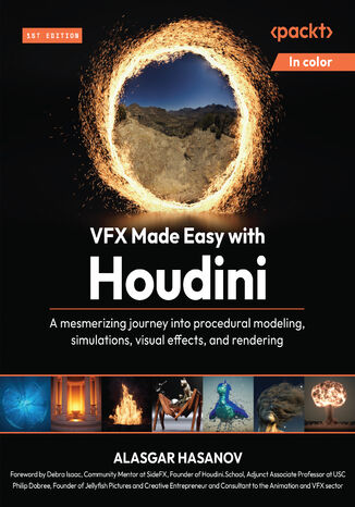 VFX Made Easy with Houdini. A mesmerizing journey into procedural modeling, simulations, visual effects, and rendering